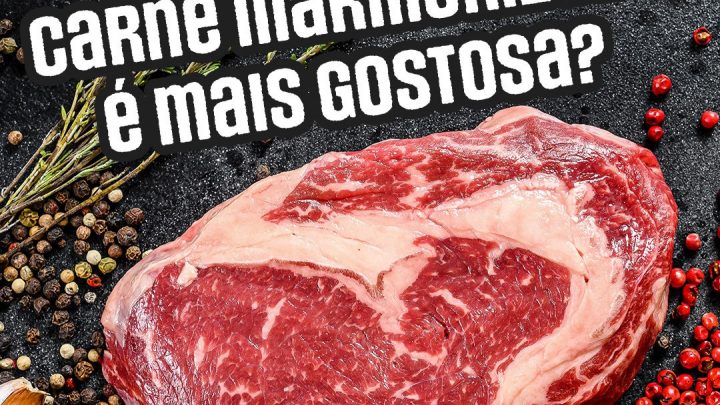 A TENDÊNCIA DE CONSUMIR CARNE MARMORIZADA!