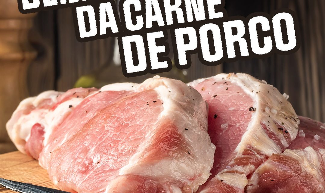 SEMPRE MAL COMPREENDIDA A CARNE DE PORCO AJUDA A CUIDAR DA SAÚDE E BOA FORMA.