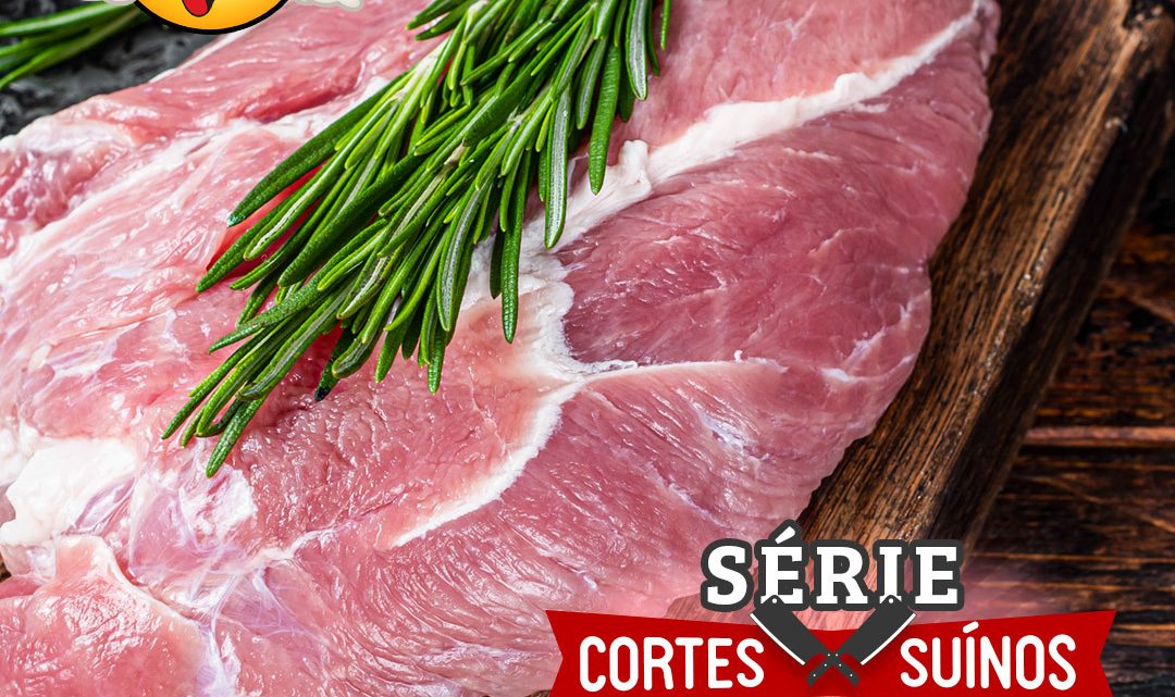 SÉRIE CORTES SUÍNOS – PALETA!