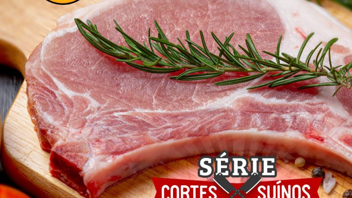 SÉRIE CORTES SUÍNOS – BISTECA!