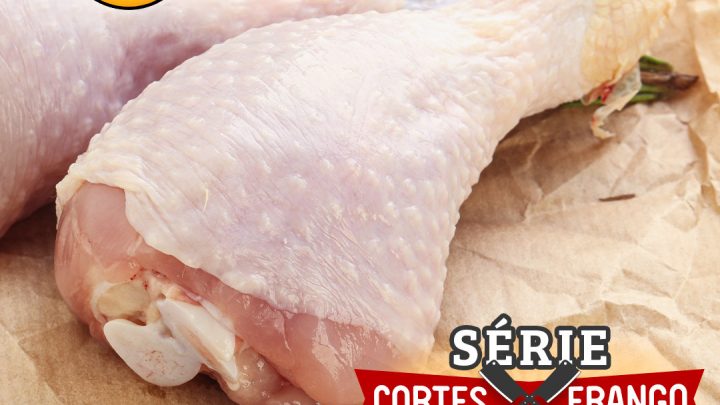 SÉRIE CORTES FRANGO – COXA!