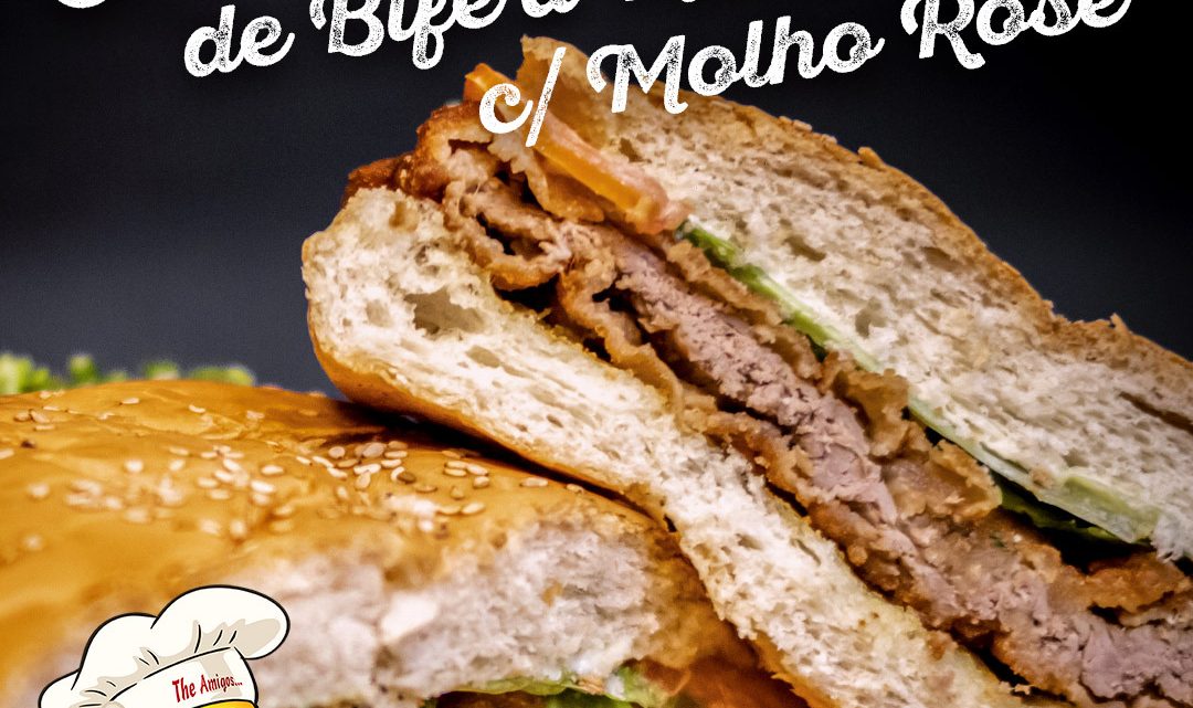 RECEITA DE SANDUÍCHE DE BIFE À MILANESA COM MOLHO ROSÉ!